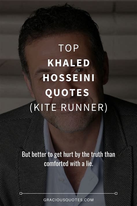 Top 37 Khaled Hosseini Quotes Kite Runner
