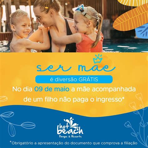 Dia Das M Es Parque Aqu Tico Hot Beach Faz Promo O Em Homenagem As