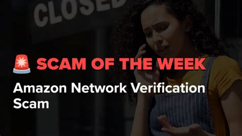 Robocall Scam Of The Week Amazon Network Verification Scam The