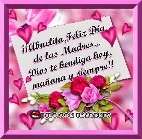 ♥ ♥dilo Con ImÁgenes♥ ♥ ¡¡feliz Día De Las Madres Abuelita
