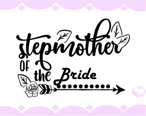 Stepmother Of The Bride Svg Stepmom Svg Wedding T Shirt Svg Etsy