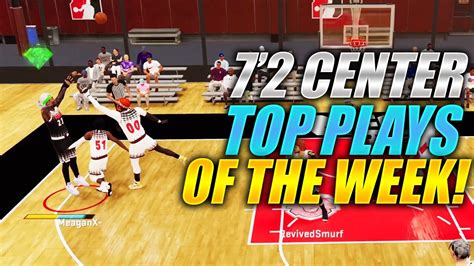 72 Glitched Center Top Rec Plays Of The Week Nba 2k22 Best Center