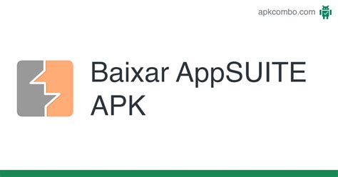 Appsuite Apk Android App Baixar Grátis