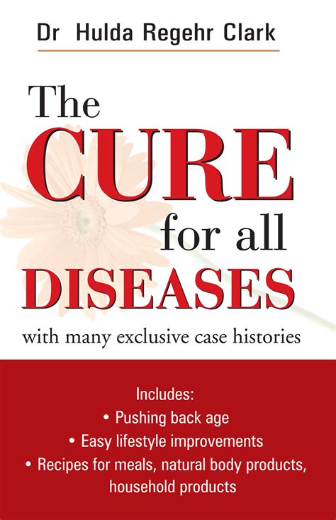 The Cure For All Diseases Hulda Regehr Clark