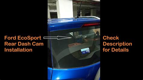 Ford Ecosport Rear Dash Camera Installation 70mai 1s Smart Dash Cam