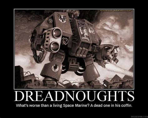 Dreadnoughts Warhammer 40k Memes Warhammer Warhammer 40k