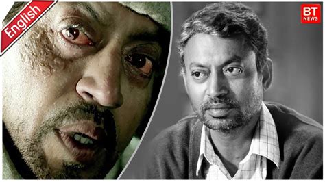 Irrfan Khans Brain Cancer Is At The Last Stage Irrfan Khan Latest