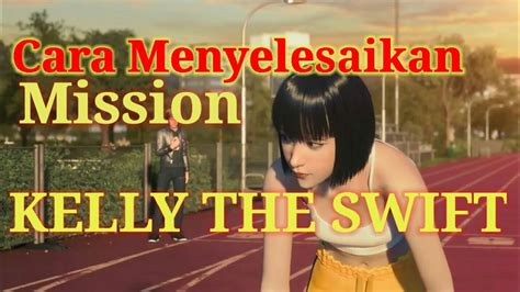 CARA MENYELESAIKAN MISI "KELLY THE SWIFT" KELLY THE ...