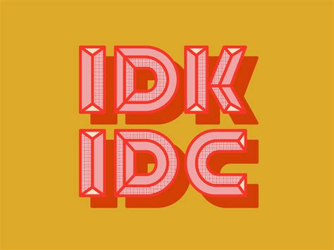 Idk And Idc By Brandon Lord On Dribbble