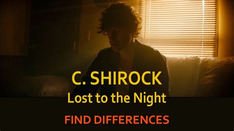 C Shirock Lost To The Night Edited Official Music Video Youtube
