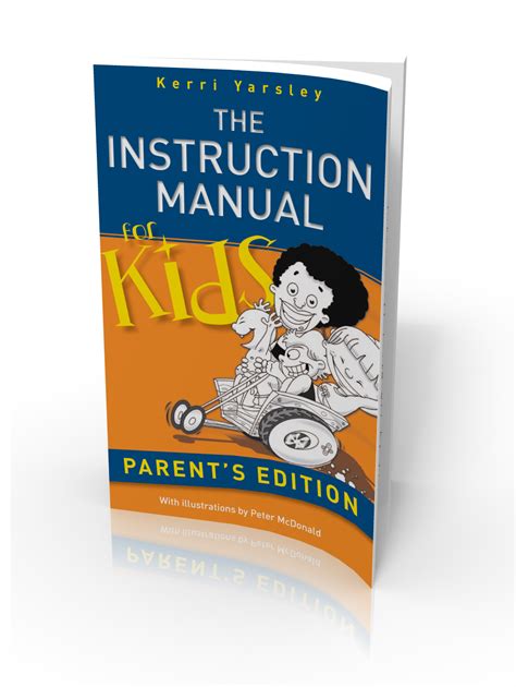 The Instruction Manual For Kids Parents Edition Instruction Manual