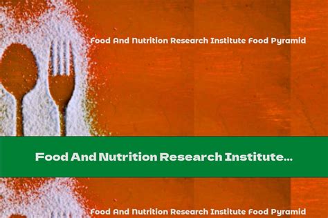 Food And Nutrition Research Institute Food Pyramid This Nutrition