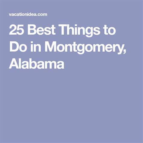 25 Best Things To Do In Montgomery Alabama Montgomery Alabama Things