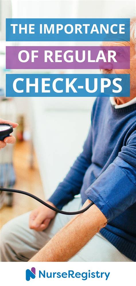 the importance of regular check ups for your health nurseregistry senior health ups for