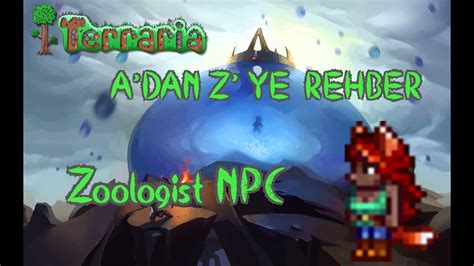 Zoologist Npc L Adan Zye Terraria Rehber Youtube