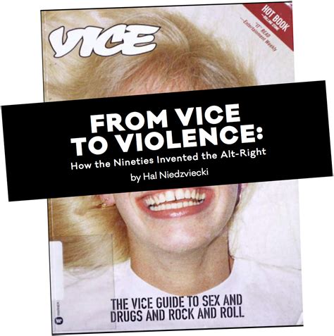 From Vice To Violence How The Nineties Invented The Alt Right Broken