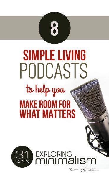 8 Simple Living Podcasts To Help You Ease Into Minimalism Simple