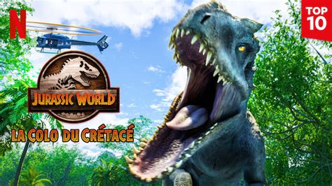 Jurassic World La Colo Du Crétacé 2020 Série à Voir Sur Netflix