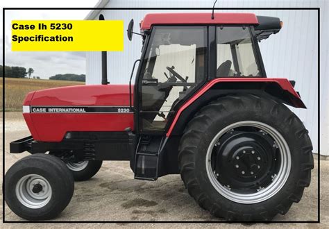 Case Ih 5230 Specification Price And Review ️