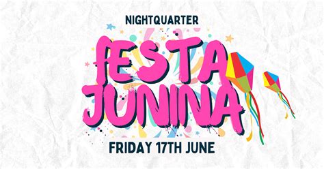 Buy Nightquarter Festa Junina Fri 17th June Tickets Qld 2022 Moshtix