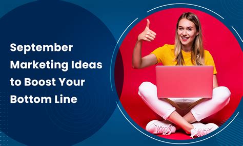 September Marketing Ideas To Boost Your Bottom Line