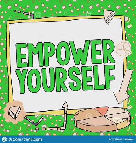 Inspiration Showing Sign Empower Yourself Business Concept Giving You