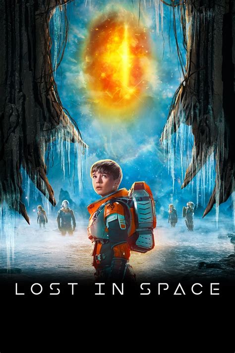 Lost In Space Tv Series 2018 2021 Posters — The Movie Database Tmdb
