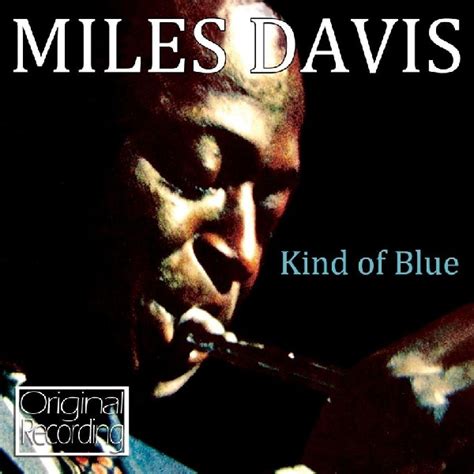 Miles Davis · Kind Of Blue Cd 2016