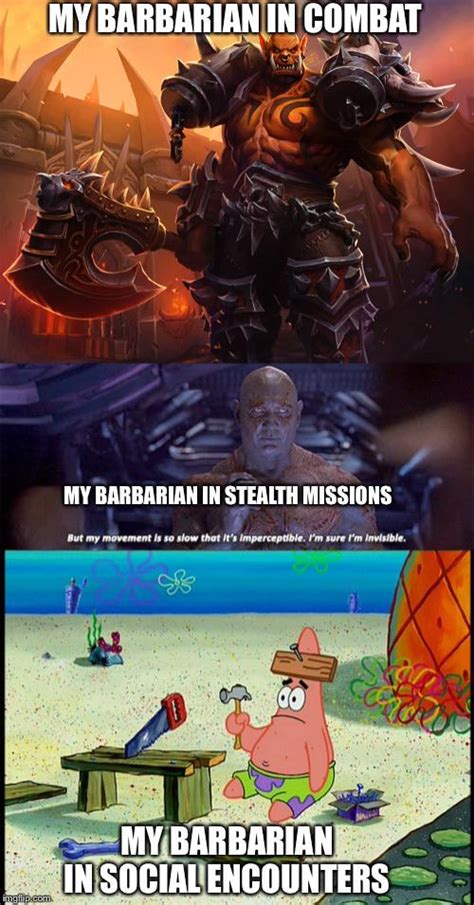 The Half Orc Barbarian Life Rdndmemes