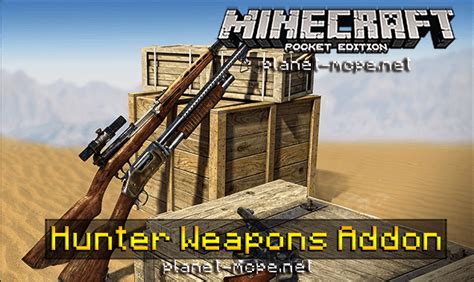 Мод Hunter Weapons Addon 0160 Моды для Minecraft Pe