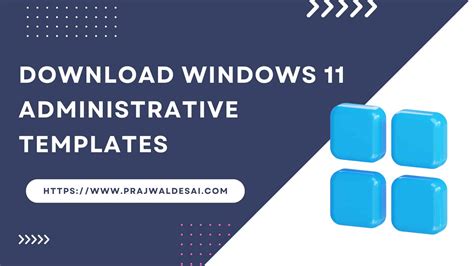 Download Windows 11 Administrative Templates All Versions