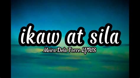 Ikaw At Sila Moira Lyrics Youtube