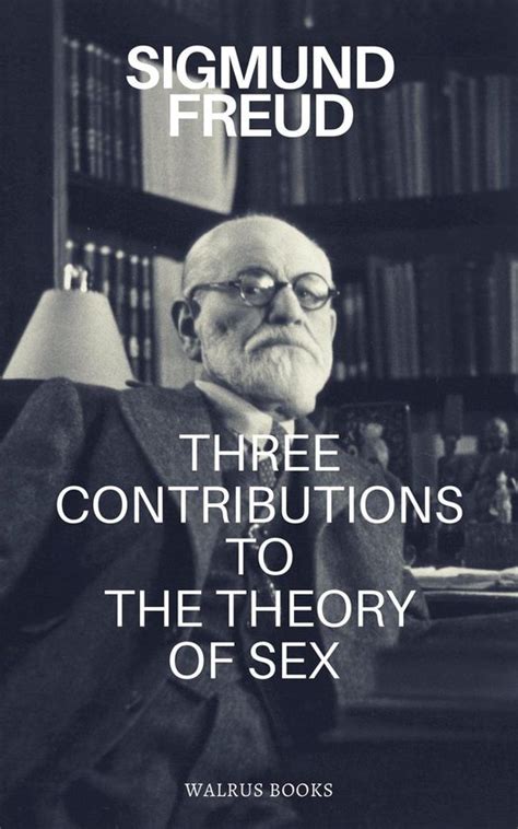 Three Contributions To The Theory Of Sex Ebook Sigmund Freud
