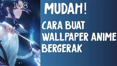 Cool Cara Membuat Wallpaper Anime Bergerak Ideas Blog Ihsanpedia