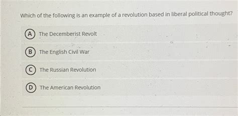 Solved Which of the following is an example of a revolution | Chegg.com