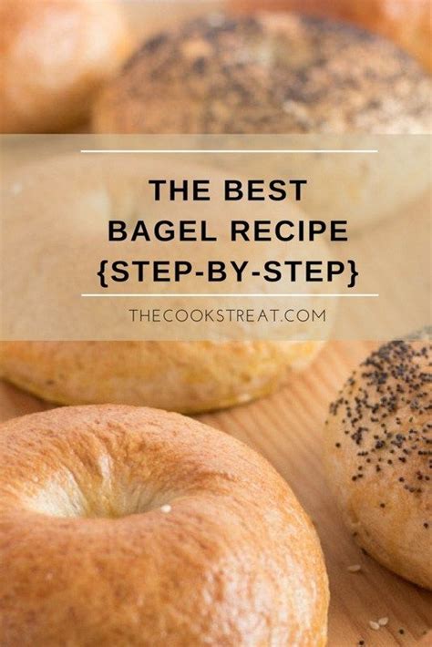 The Best Bagels Step By Step Recipe Bagel Recipe Best Bagels