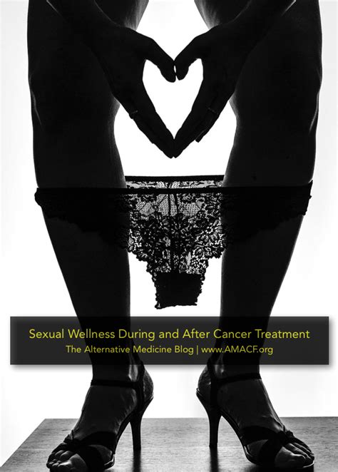 Sexual Wellness During And After Cancer Treatment Acef