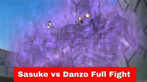 Sasuke Vs Danzo Full Fight Tobi Takes Shisui One News Page Video