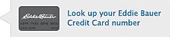 Below we list three possible ways you can try. Eddie Bauer Credit Cards | Customer Service | Eddie Bauer