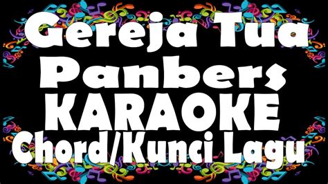 Kunci Gitar Lagu Gereja Tua - Chord dan Lirik Lagu