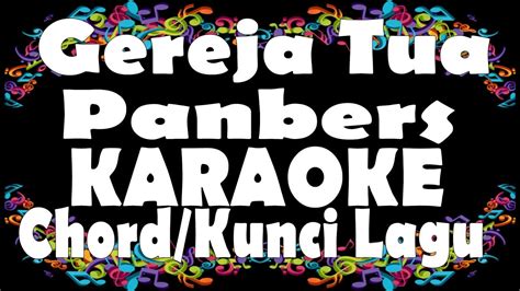 Lagu gereja tua ditulis pengalaman pribadi benny panjaitan semasa sekolah. Kunci Gitar Lagu Gereja Tua - Chord dan Lirik Lagu