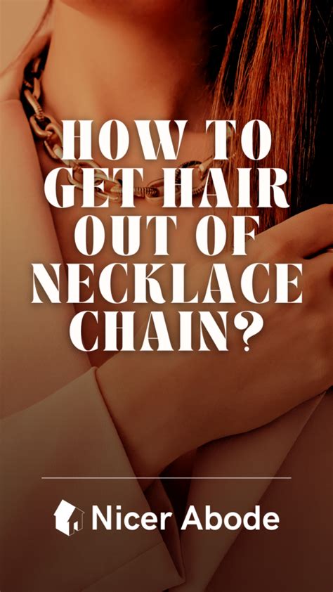 How To Get Hair Out Of Necklace Chain Ways