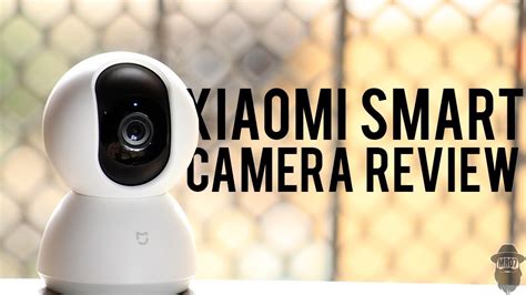 Xiaomi Mijia Smart Camera 360° In Depth Review The Best Budget Smart
