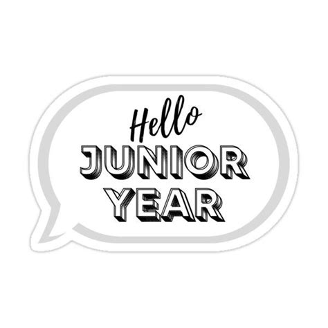 Hello Junior Year Sticker For Sale By Dana Clark Junior Year High