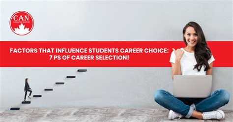 Factors That Influence Students Career Choice 7 Ps Of Career Selection