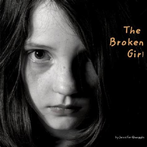 The Broken Girl Ebook By By Jennifer Quaggin Blurb Books