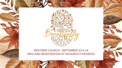 Beautifully Rooted Womens Conference — Westside Church