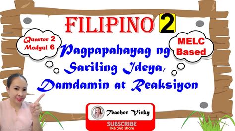 Pagpapahayag Ng Sariling Ideya Damdamin At Reaksiyon Filipino 2