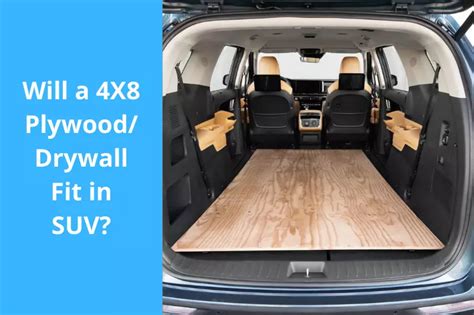List Of Cars And Suvs That Can Fit 4x8 Plywood Updated