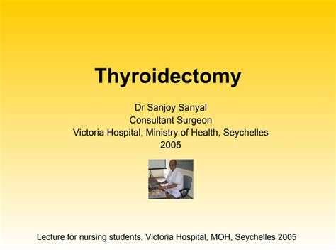 Thyroidectomy Procedure Steps Ppt